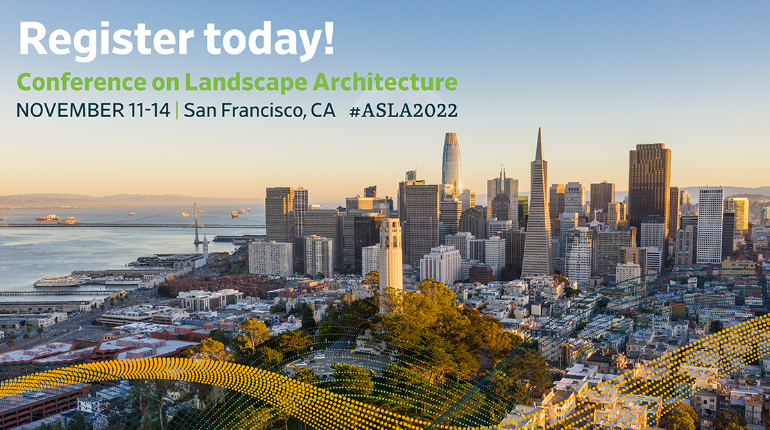 Register today for the ASLA conference